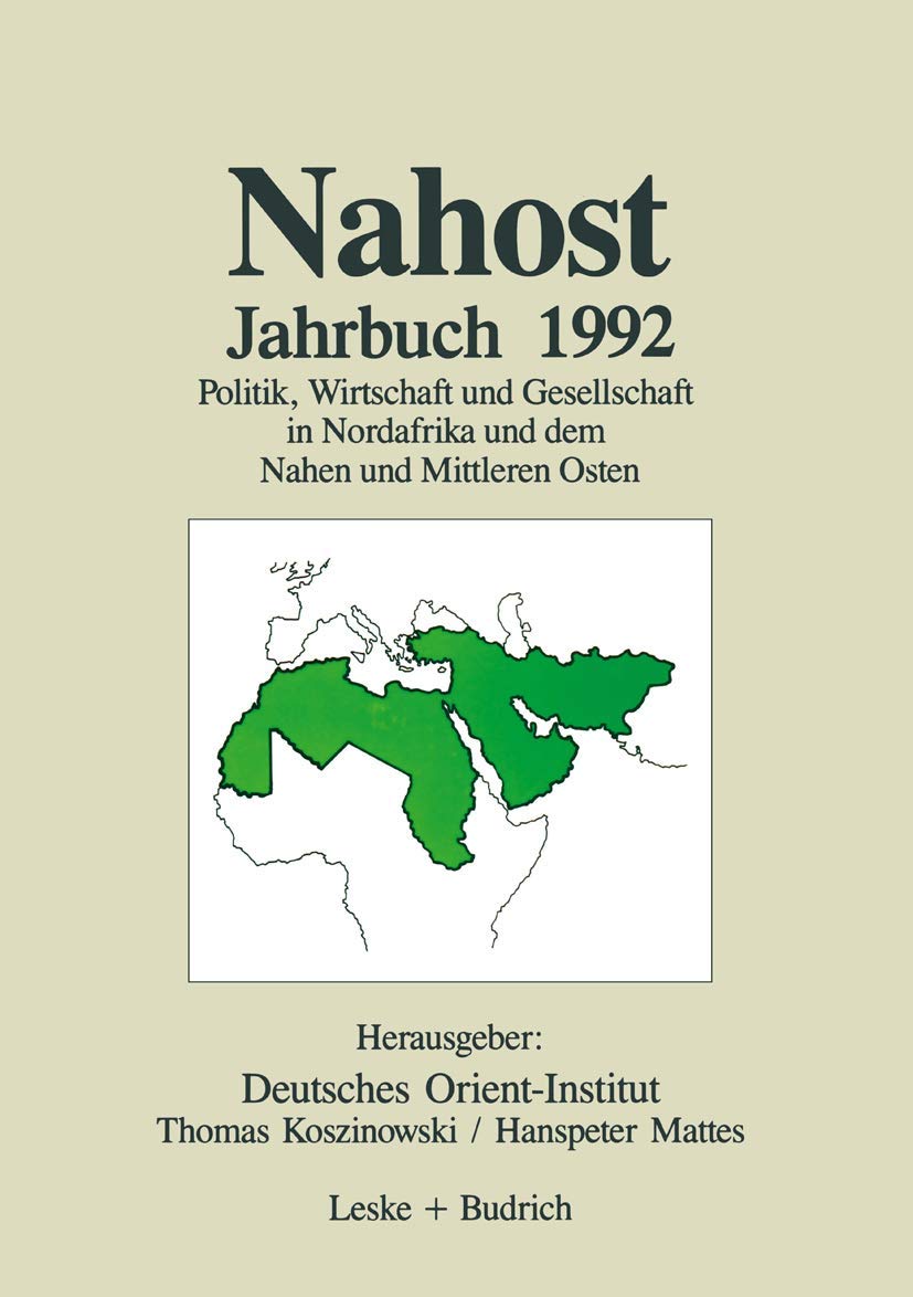 Nahost Jahrbuch 1992: Politik, Wirtschaft und Gesellschaft in Nordafrika und dem Nahen und Mittleren Osten Law