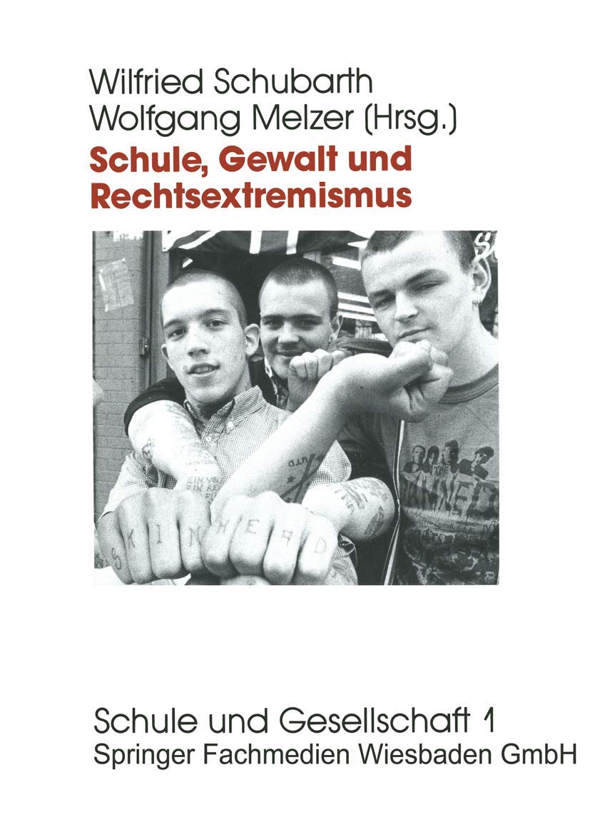 Schule, Gewalt und Rechtsextremismus: Analyse und Prävention (Schule und Gesellschaft) Law