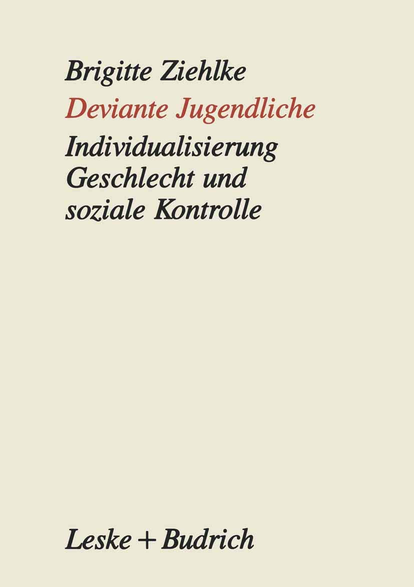 Deviante Jugendliche: Individualisierung, Geschlecht und soziale Kontrolle Law