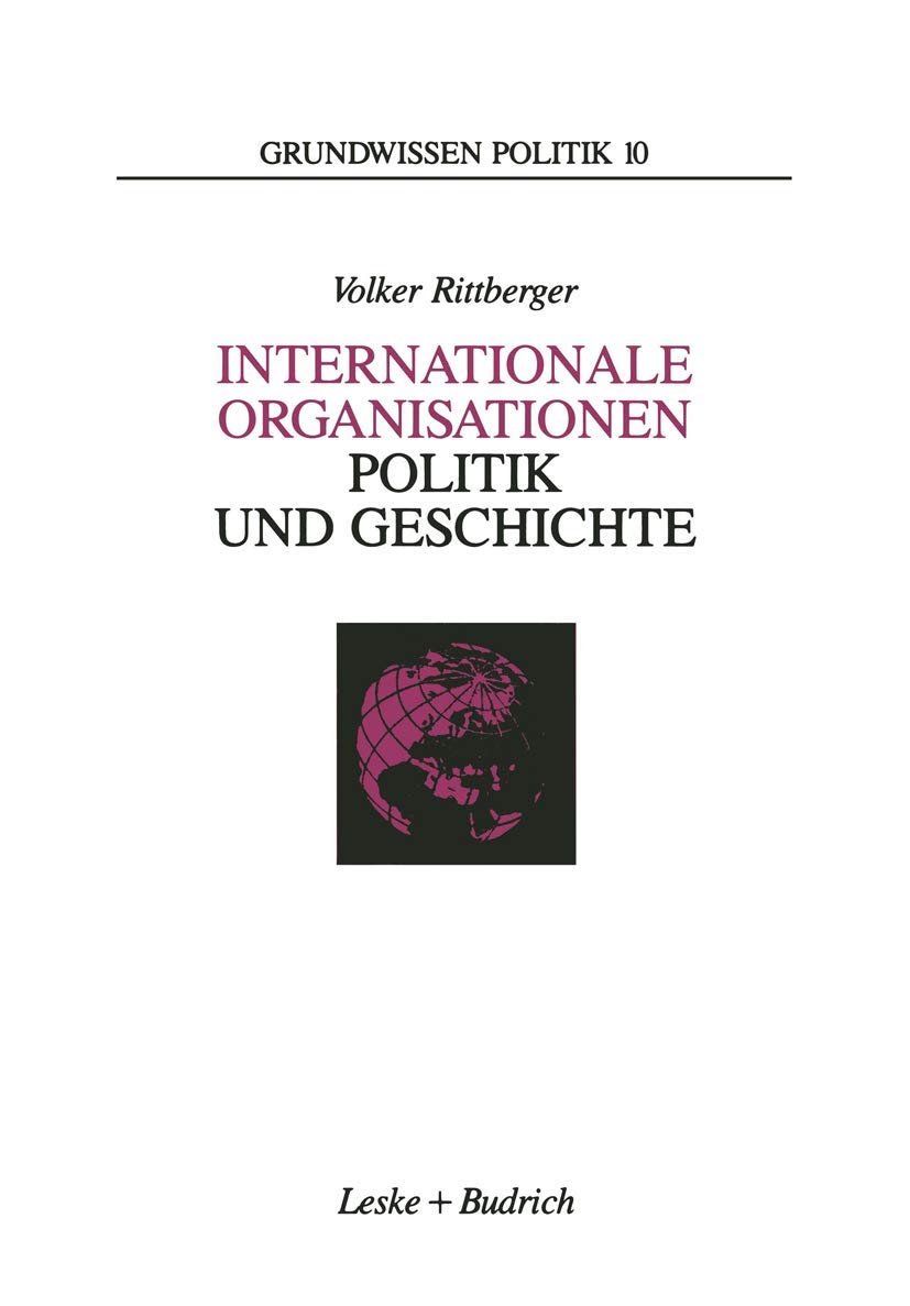 Internationale Organisationen ― Politik und Geschichte: Europäische und weltweite zwischenstaatliche Zusammenschlüsse (Grundwissen Politik) Law