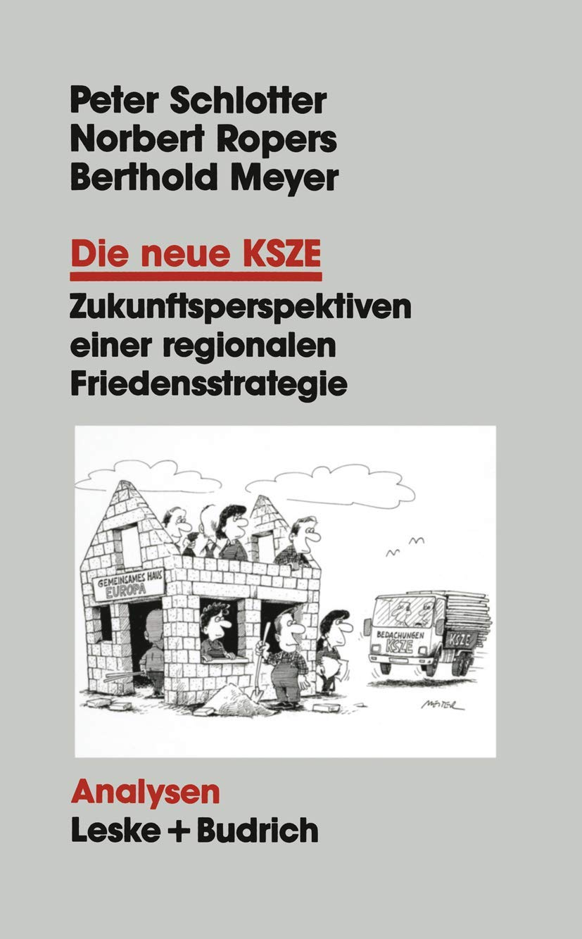 Die neue KSZE: Zukunftsperspektiven einer regionalen Friedensstrategie (Analysen, 44) Law