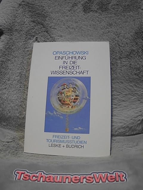 Einführung in die Freizeitwissenschaft Social Sciences