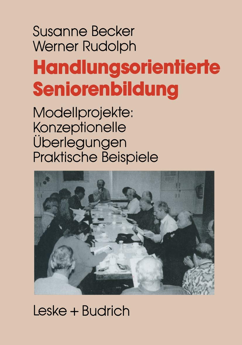 Handlungsorientierte Seniorenbildung: Modellprojekte: Konzeptionelle Überlegungen ― praktische Beispiele Law