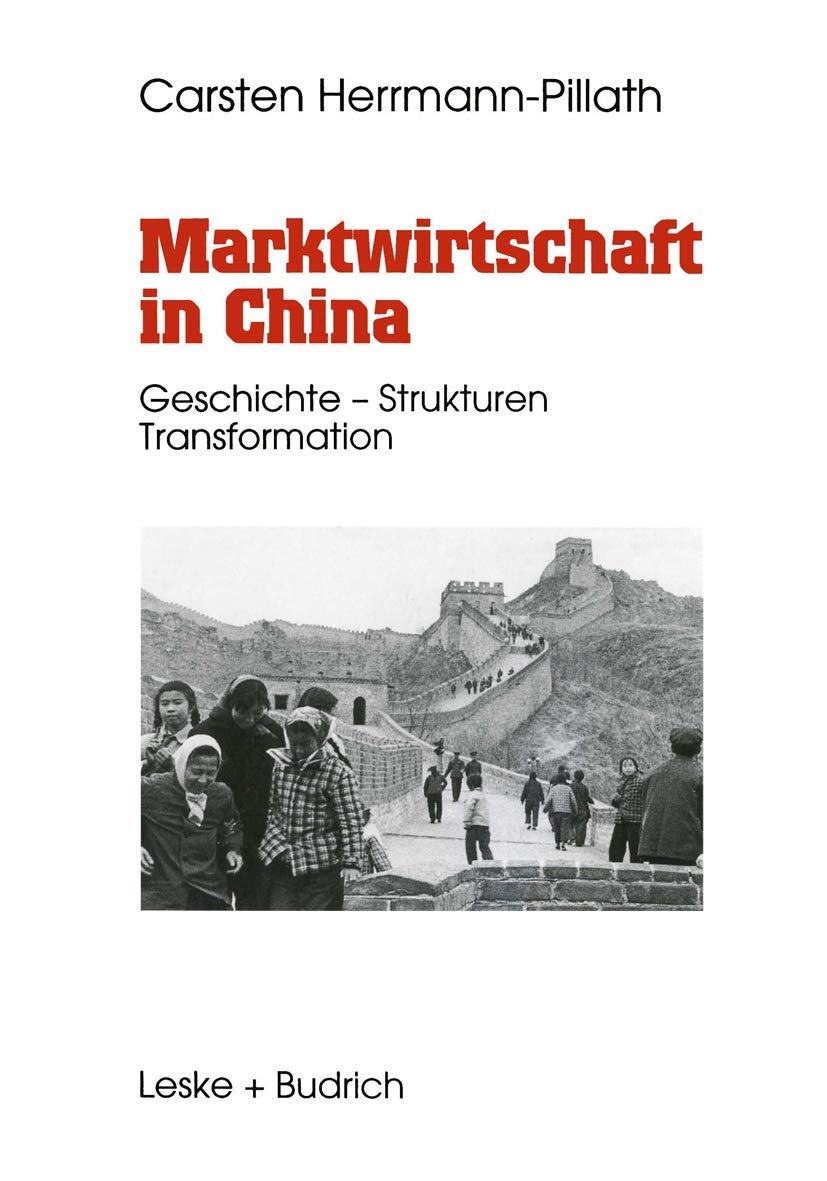 Marktwirtschaft in China: Geschichte - Strukturen - Transformation (German Edition) Law