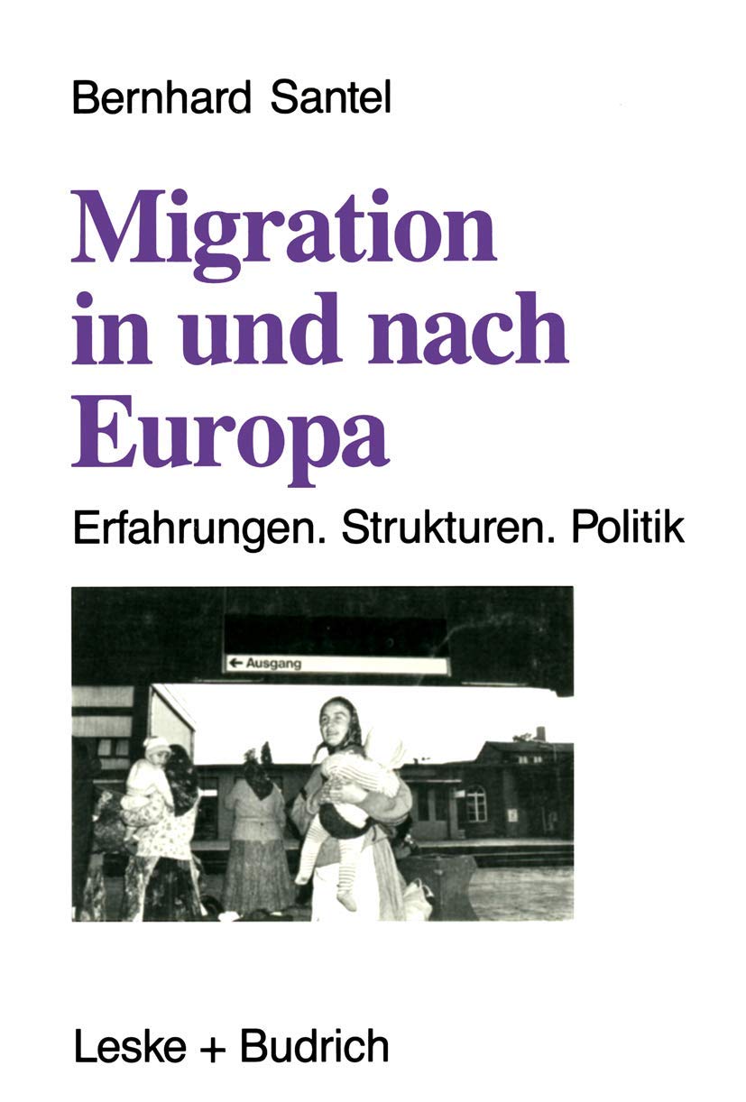Migration in und nach Europa: Erfahrungen. Strukturen. Politik Law