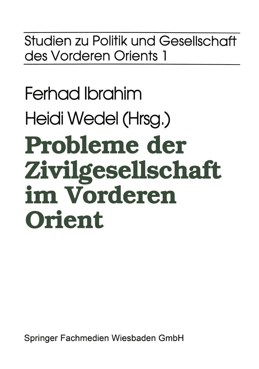 Probleme der Zivilgesellschaft im Vorderen Orient (Studien zur Politik und Gesellschaft des Vorderen Orients) Law