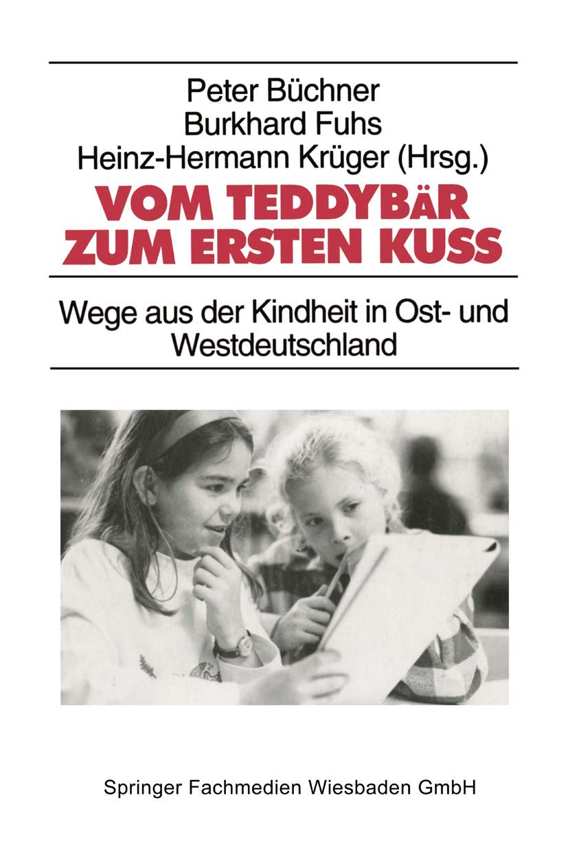 Vom Teddybär zum ersten Kuß - Wege aus der Kindheit in Ost- und Westdeutschland Law