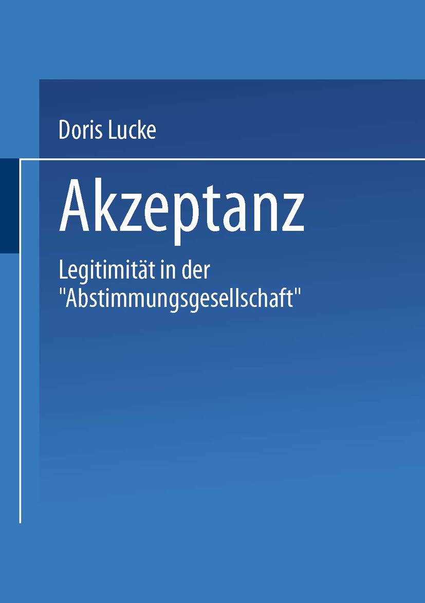 Akzeptanz. Legitimität in der "Abstimmungsgesellschaft" Law