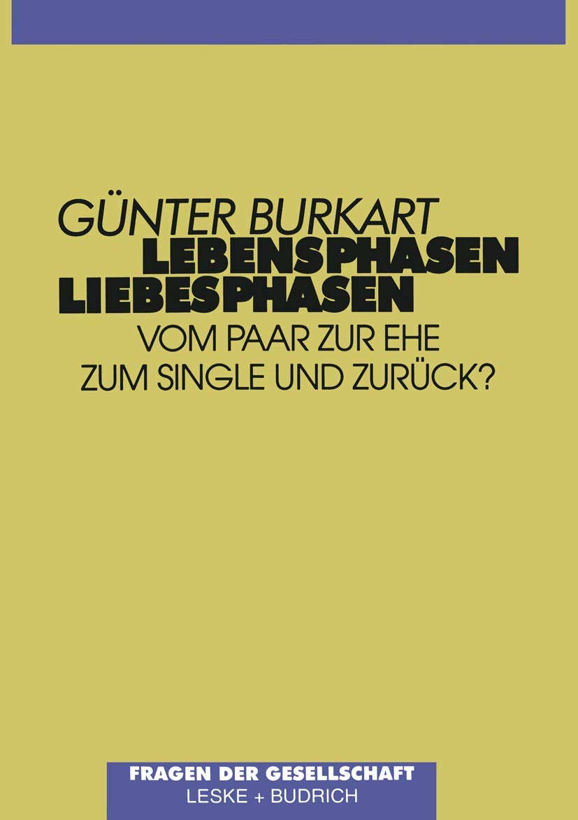 Lebensphasen ― Liebesphasen: Vom Paar zur Ehe, zum Single und zurück? Law