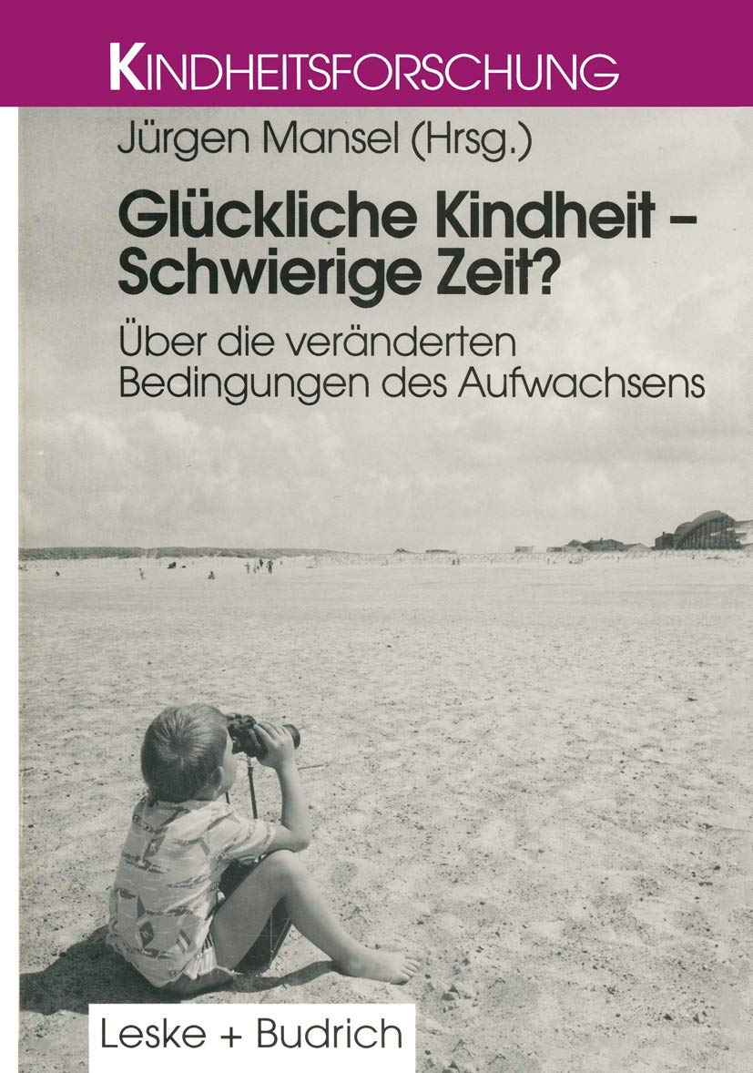 Glückliche Kindheit - Schwierige Zeit? Law