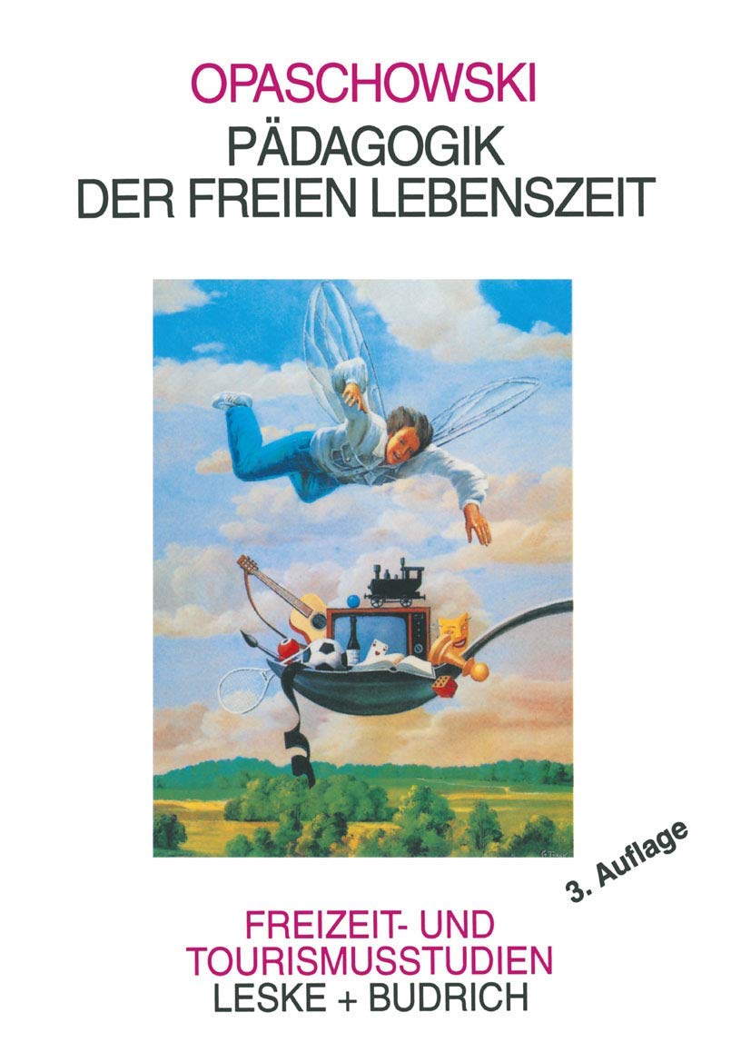 Pädagogik der Freien Lebenszeit (Freizeit- und Tourismusstudien, 1, Band 1) Law