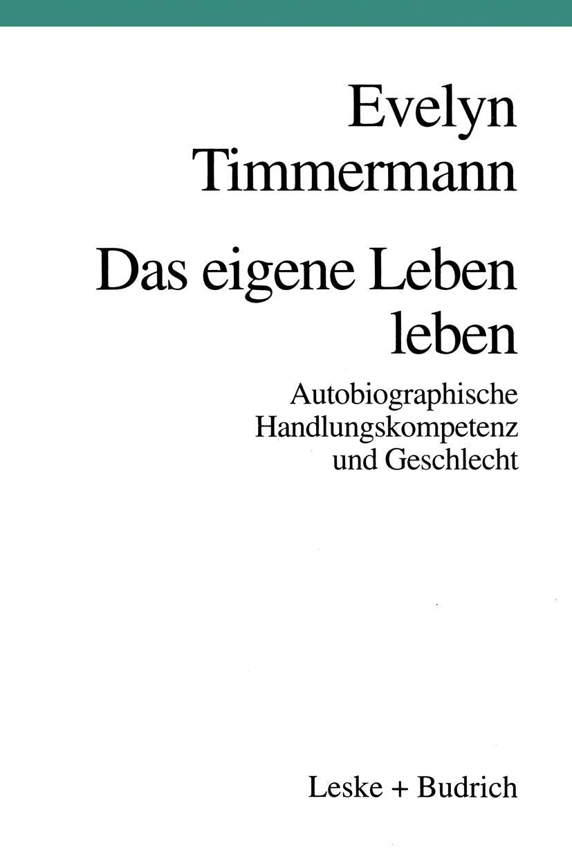 Das eigene Leben leben: Autobiographische Handlungskompetenz und Geschlecht Law