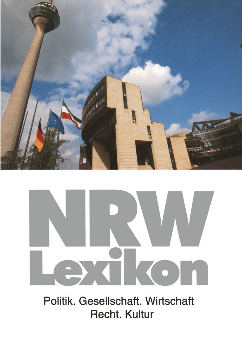 NRW-Lexikon: Politik. Gesellschaft. Wirtschaft. Recht. Kultur Law