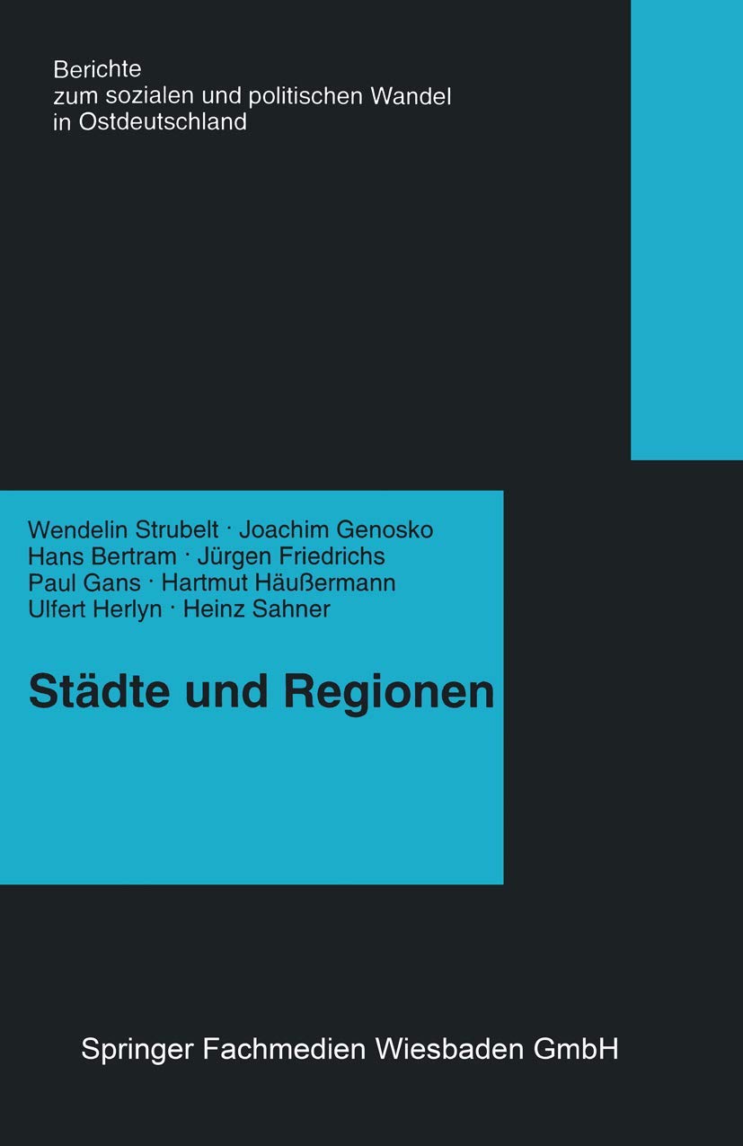Städte und Regionen ― Räumliche Folgen des Transformationsprozesses (Berichte der Kommission für die Erforschung des Sozialen und Politischen Wandels in den Neuen Bundesländern e.V.: (KSPW)) Law