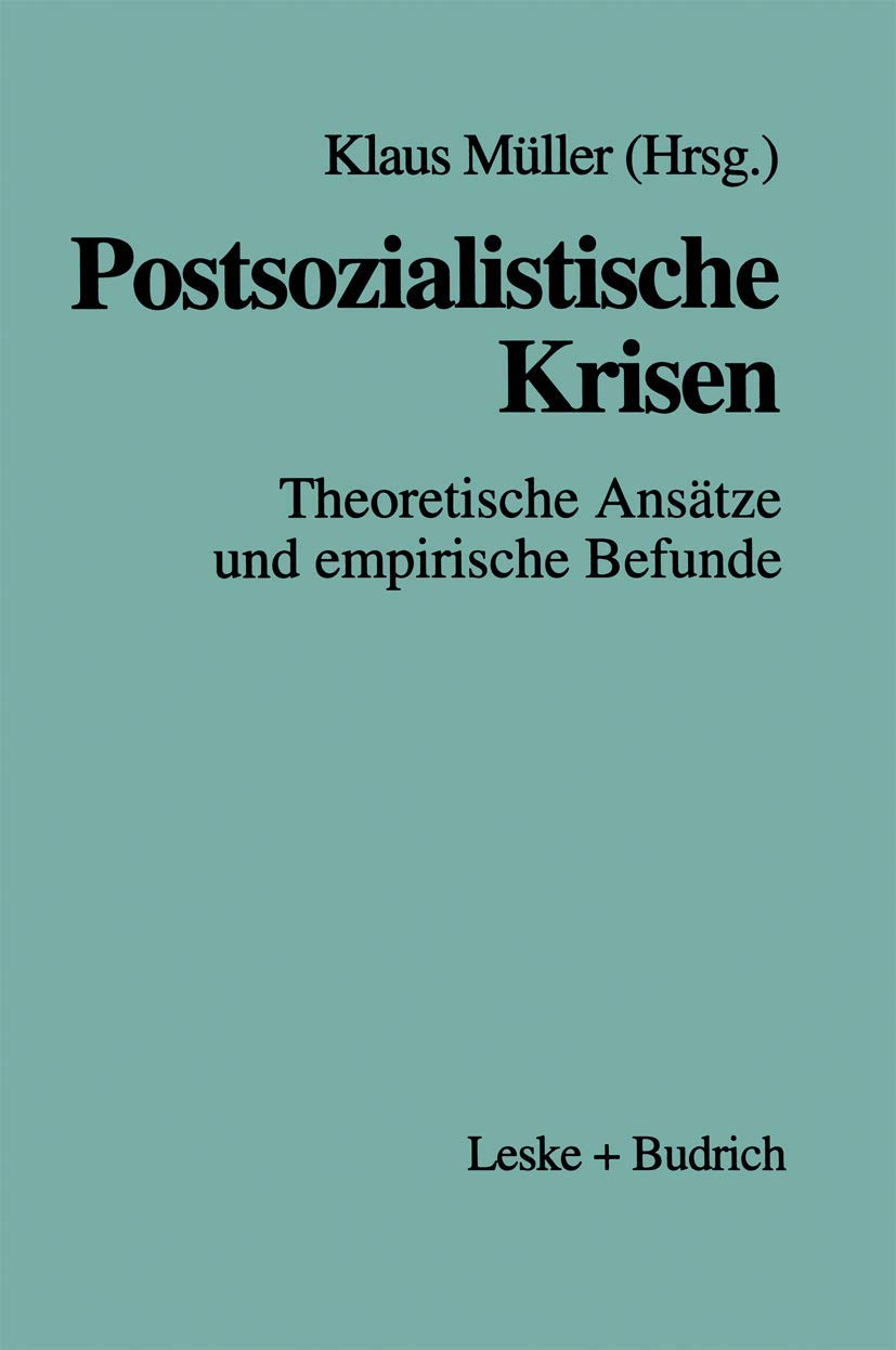Postsozialistische Krisen: Theoretische Ansatze Und Empirische Befunde: Theoretische Ansätze und empirische Befunde Law