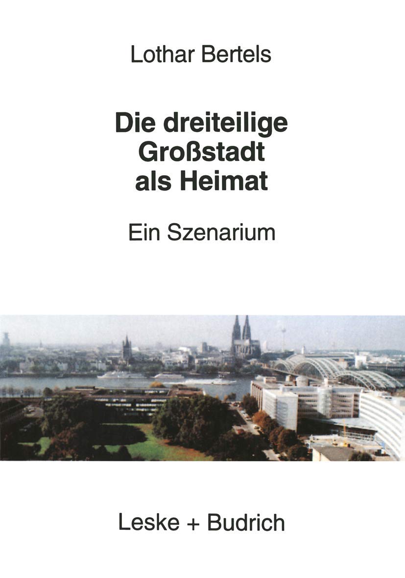 Die dreiteilige Großstadt als Heimat Law