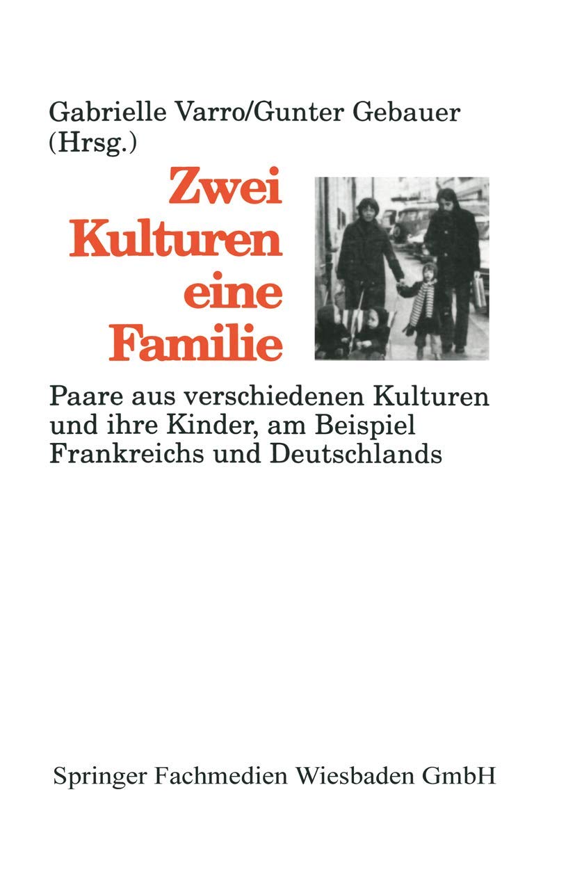 Zwei Kulturen ― eine Familie: Paare aus verschiedenen Kulturen und ihre Kinder am Beispiel Frankreichs und Deutschlands Law