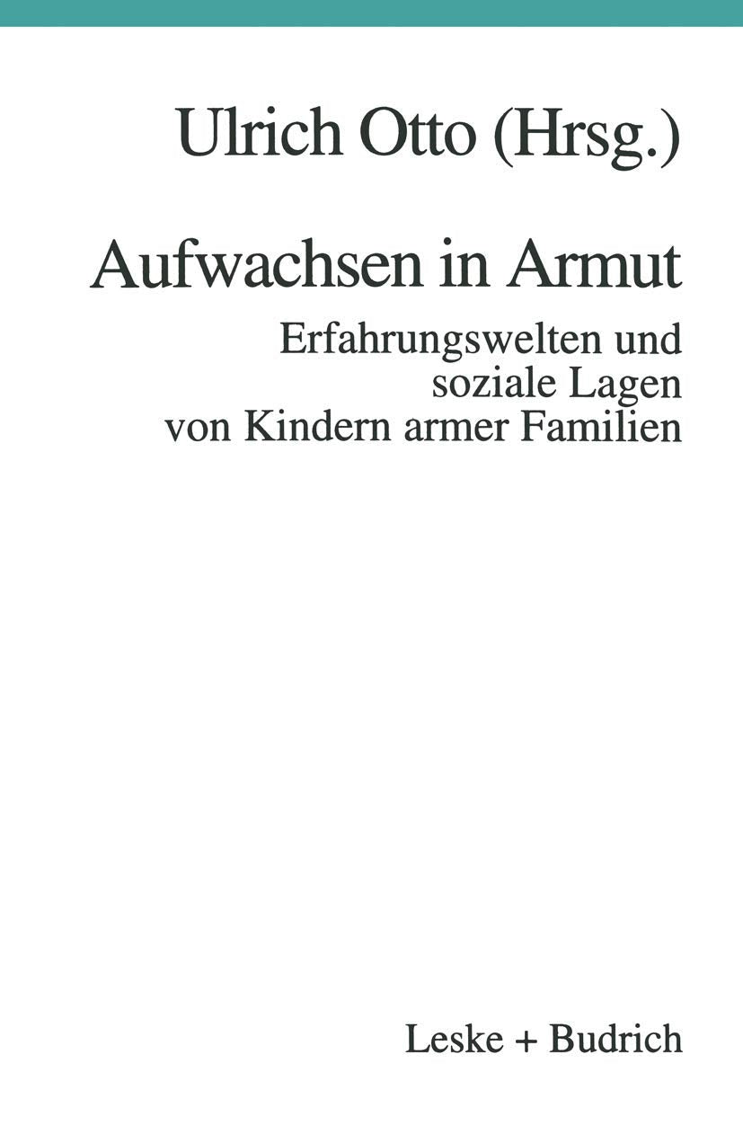 Aufwachsen in Armut: Erfahrungswelten und soziale Lagen von Kindern armer Familien Law