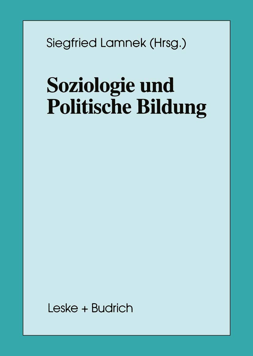 Soziologie und Politische Bildung (Schriften zur Politischen Didaktik, 28, Band 28) Law