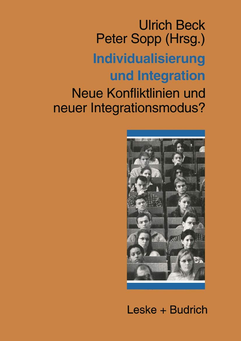 Individualisierung und Integration: Neue Konfliktlinien und neuer Integrationsmodus? Law