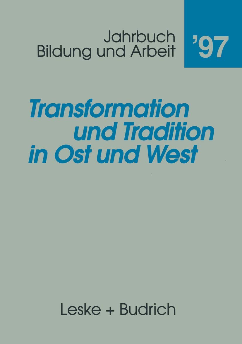 Transformation und Tradition in Ost und West: Beitr. z. Tl. in engl. Sprache (Jahrbuch Bildung und Arbeit) Law