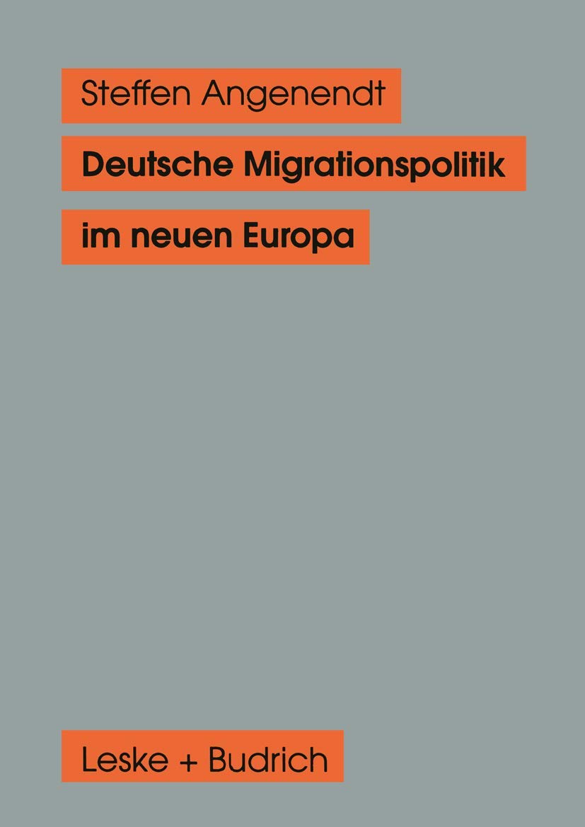 Deutsche Migrationspolitik im neuen Europa Law