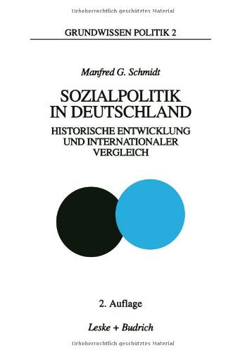 Sozialpolitik in Deutschland: Historische Entwicklung und Internationaler Vergleich (Grundwissen Politik) (German Edition) Law