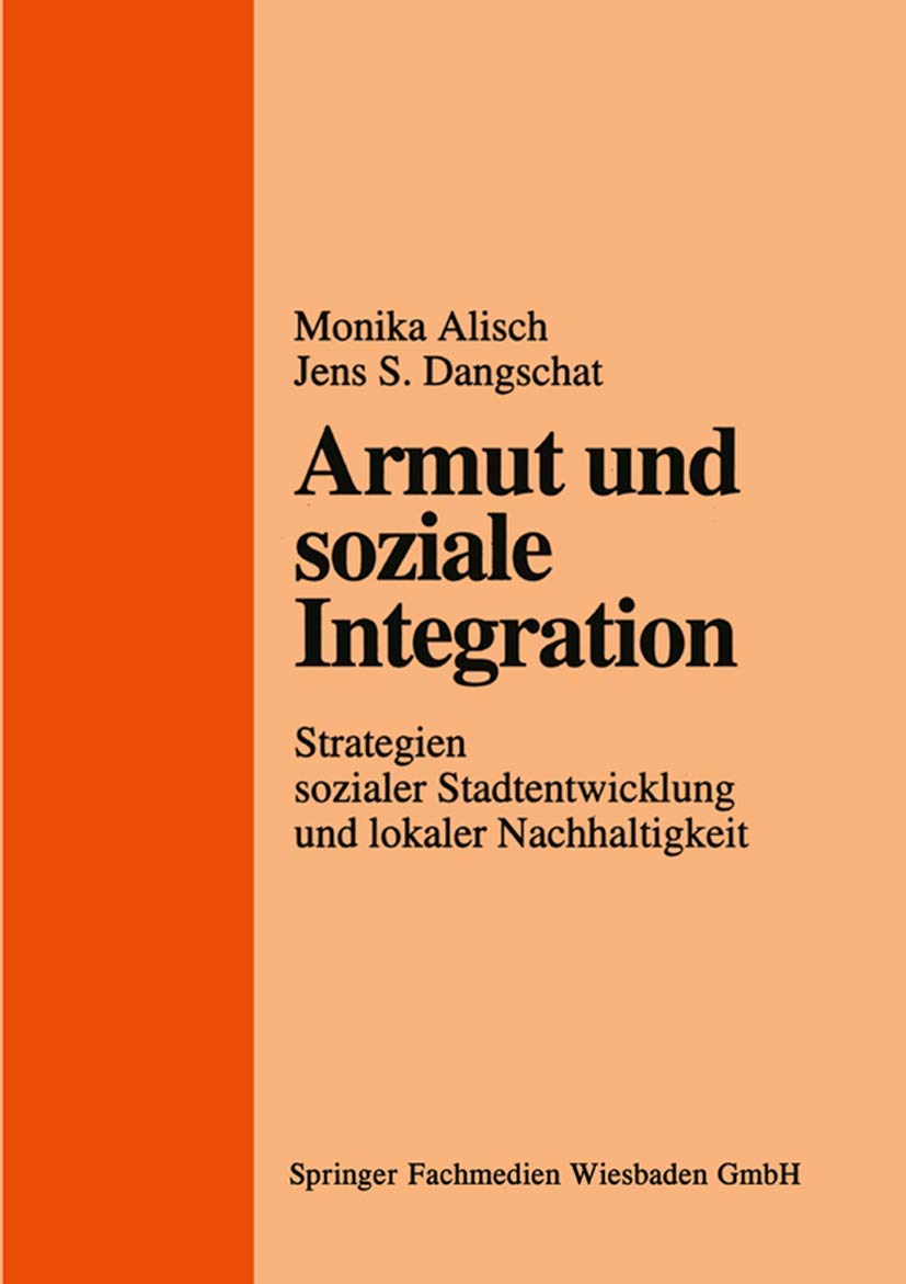 Armut und soziale Integration: Strategien Sozialer Stadtentwicklung Und Lokaler Nachhaltigkeit (German Edition) Law