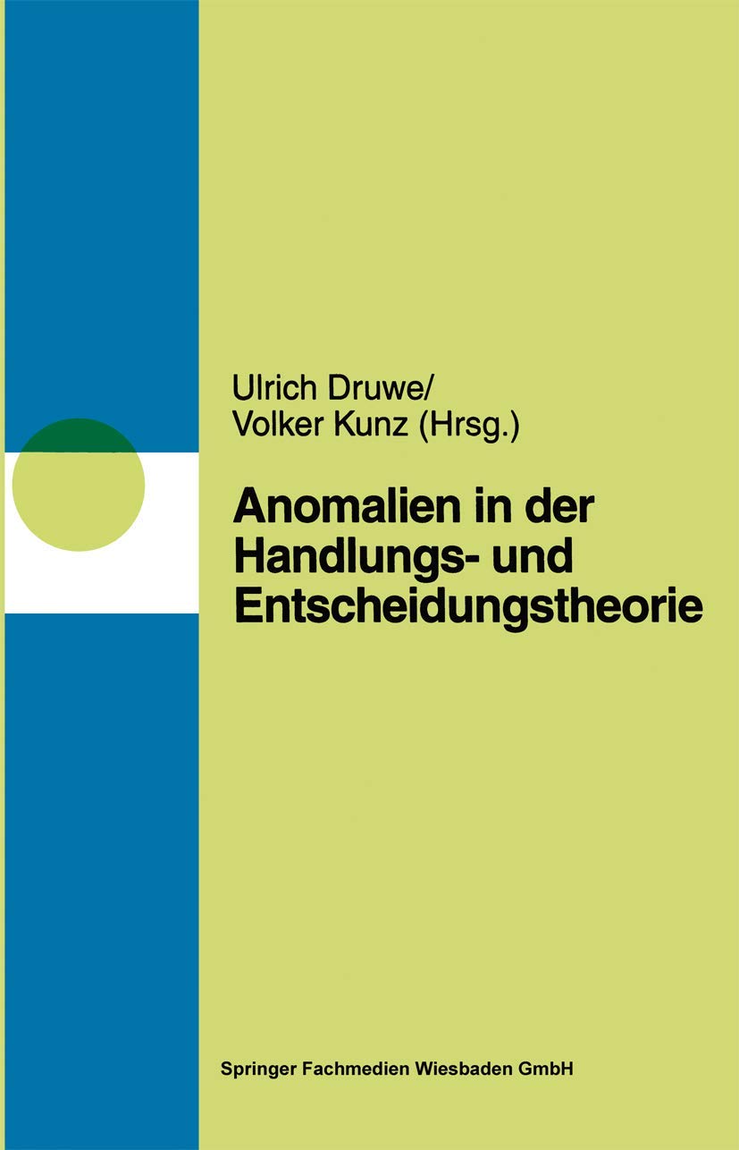 Anomalien in Handlungs- und Entscheidungstheorien (German Edition) Law