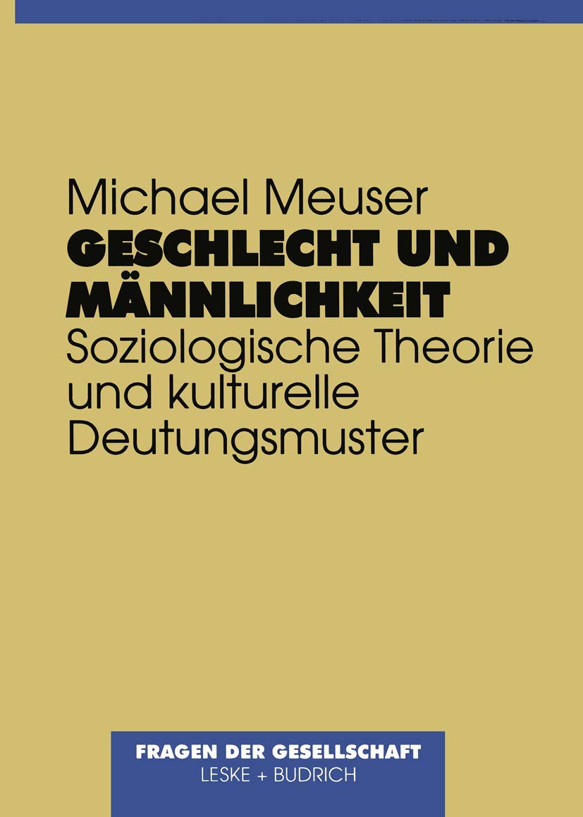 Geschlecht und Männlichkeit: Soziologische Theorie und kulturelle Deutungsmuster Law