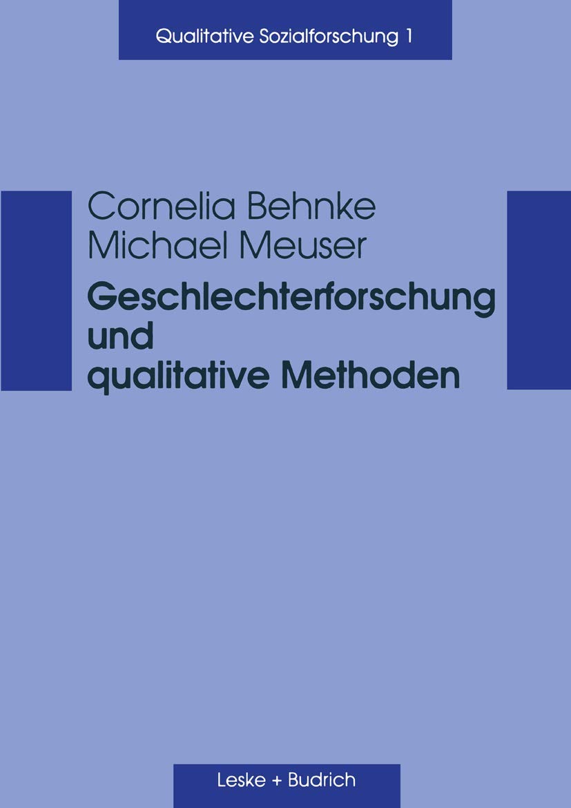 Geschlechterforschung und qualitative Methoden (Qualitative Sozialforschung, 1, Band 1) Law