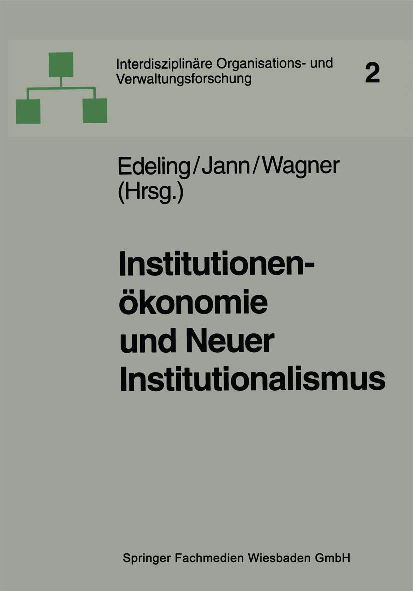 Institutionenökonomie und Neuer Institutionalismus Law