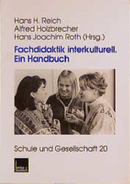 Fachdidaktik interkulturell: Ein Handbuch (Schule und Gesellschaft) Law