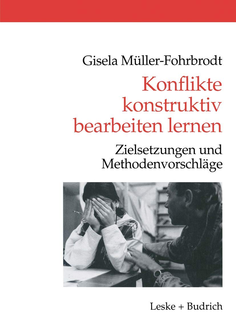 Konflikte Konstruktiv Bearbeiten Lernen: Zielsetzungen und Methodenvorschläge Law