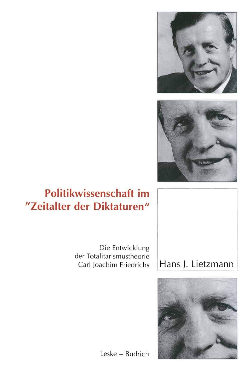Politikwissenschaft im „Zeitalter der Diktaturen“: Die Entwicklung der Totalitarismustheorie Carl Joachim Friedrichs Law