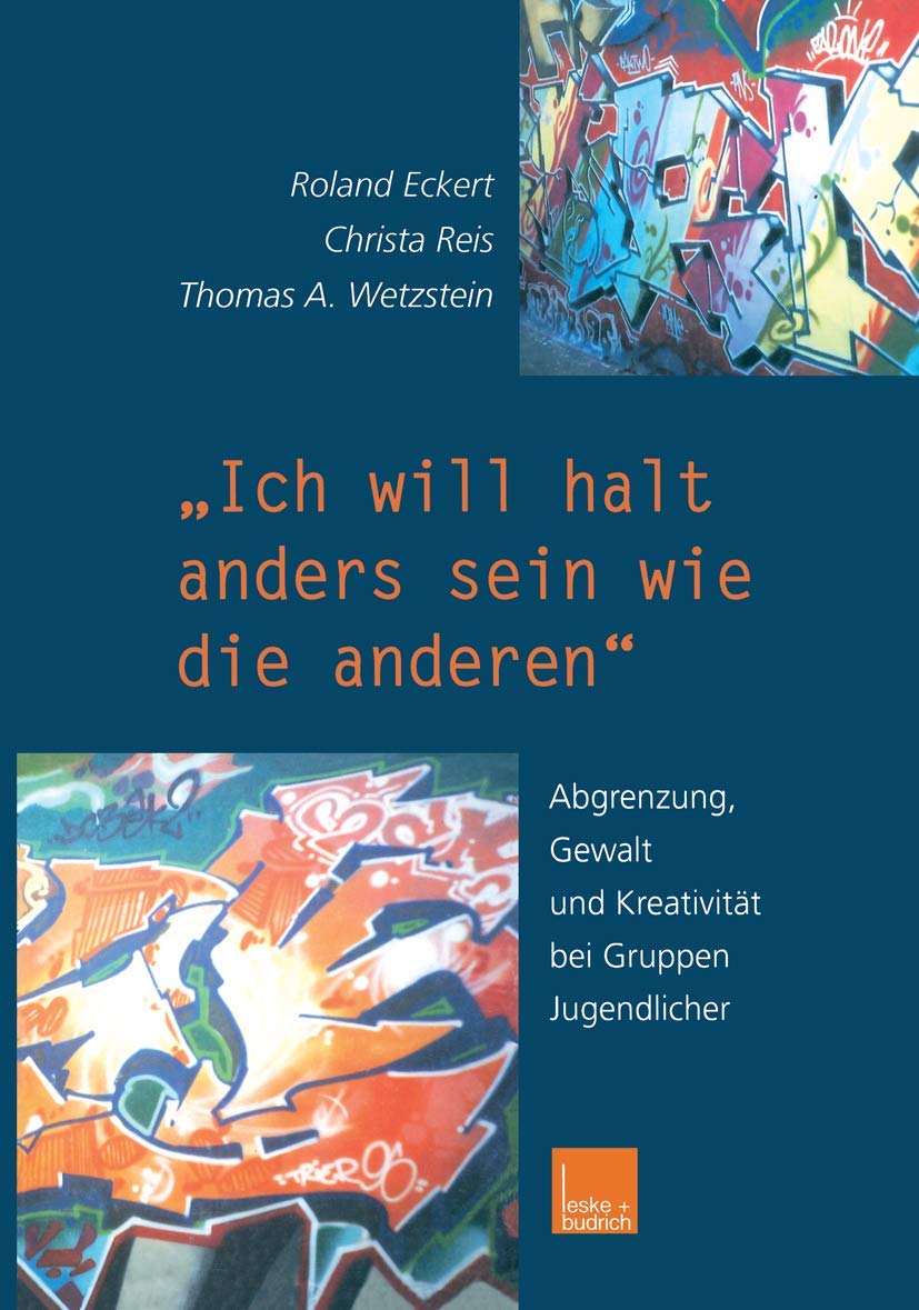 „Ich will halt anders sein wie die anderen!“: Abgrenzung, Gewalt und Kreativität bei Gruppen Jugendlicher Law