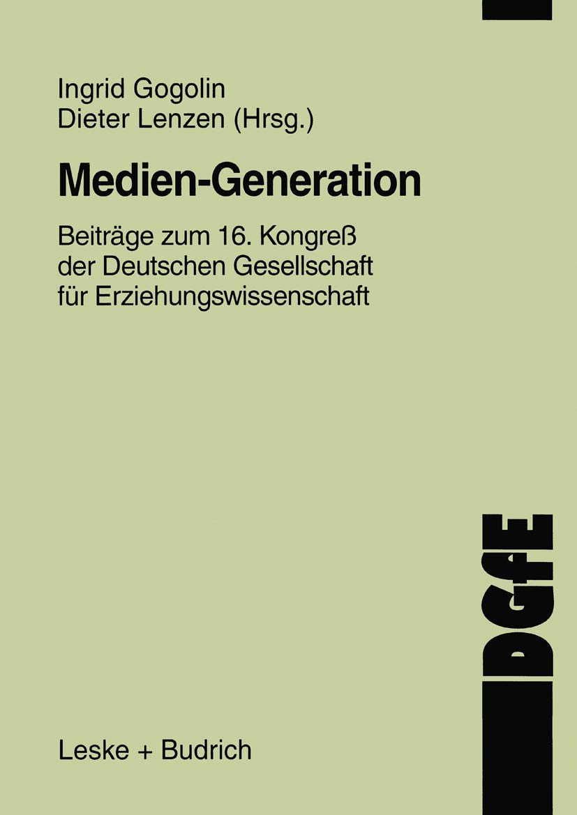 Medien-Generation. Beiträge zum 16. Kongreß der Deutschen Gesellschaft für Erziehungswissenschaft Law