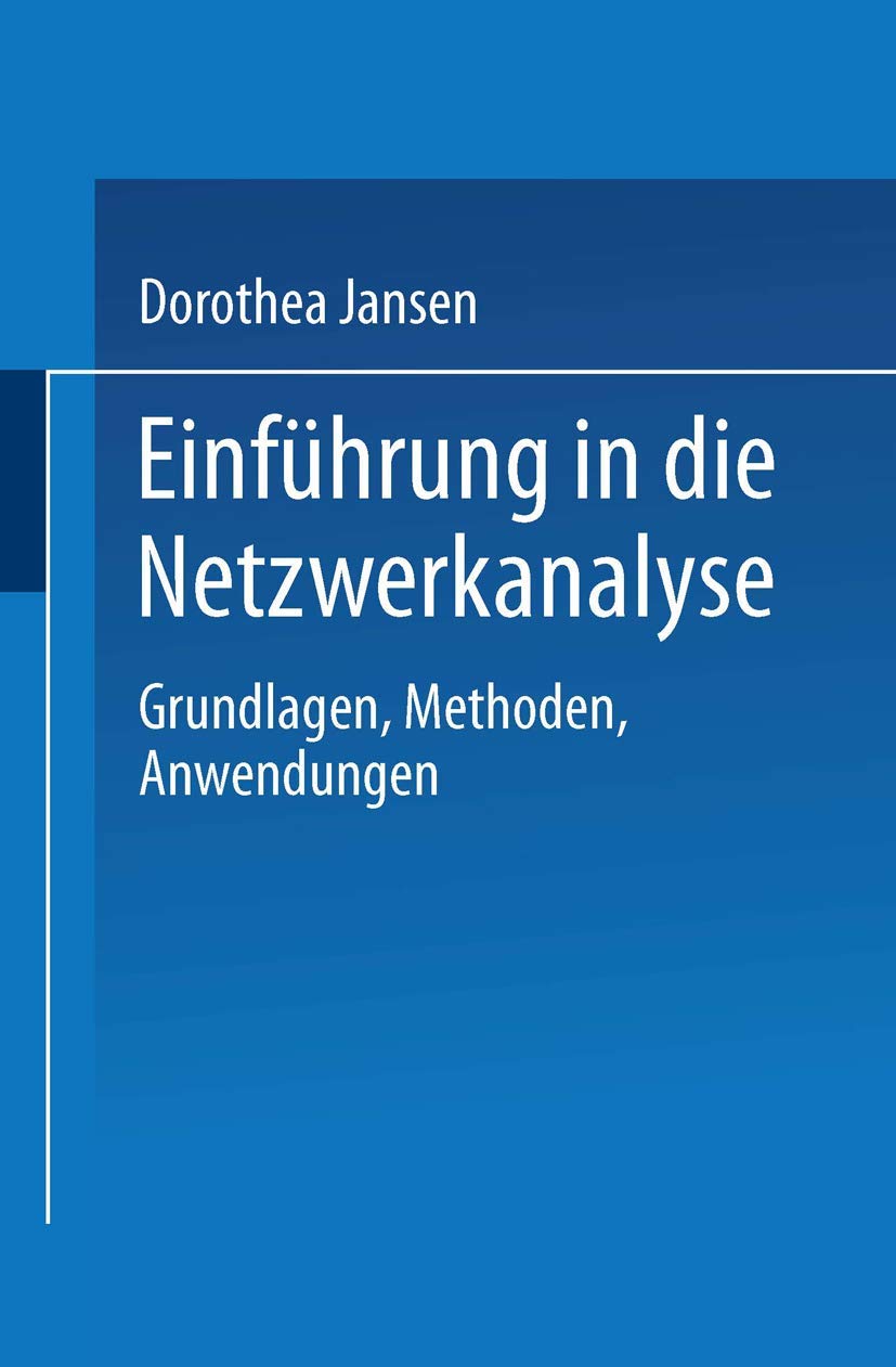 Einführung in die Netzwerkanalyse: Grundlagen, Methoden, Anwendungen book