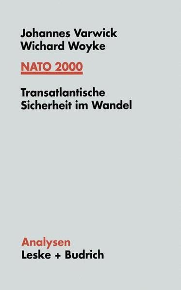 NATO 2000: Transatlantische Sicherheit im Wandel (Analysen) Politics & History