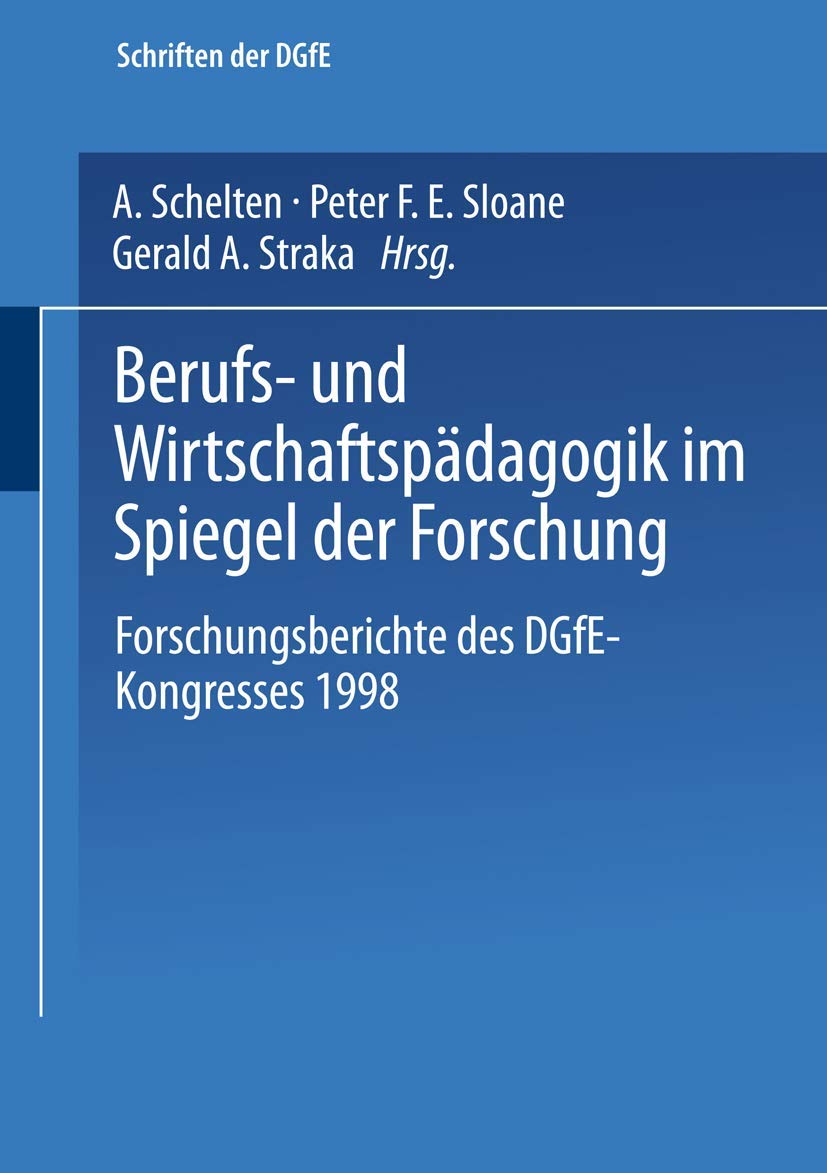Berufs- und Wirtschaftspädagogik im Spiegel der Forschung: Forschungsberichte Des Dgfe-Kongresses 1998 (Schriften Der Dgfe) (German Edition) Law