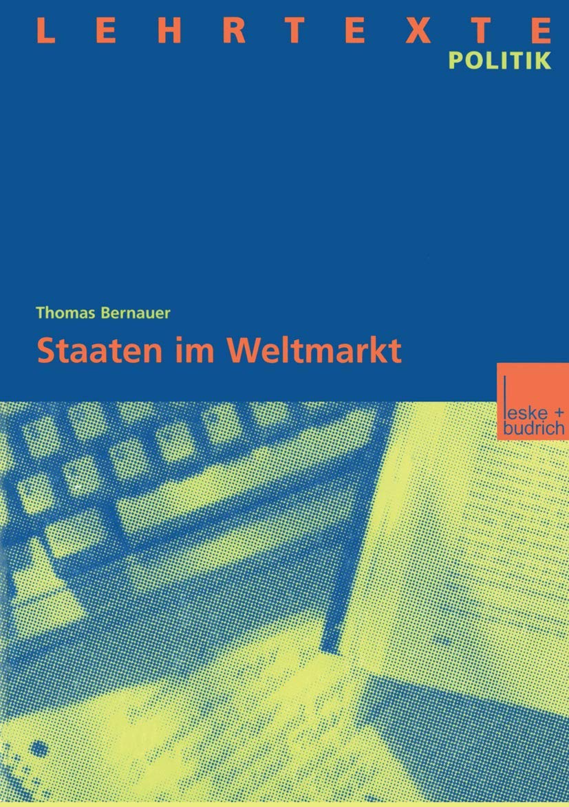 Staaten im Weltmarkt. Zur Handlungsfähigkeit von Staaten trotz wirtschaftlicher Globalisierung Law