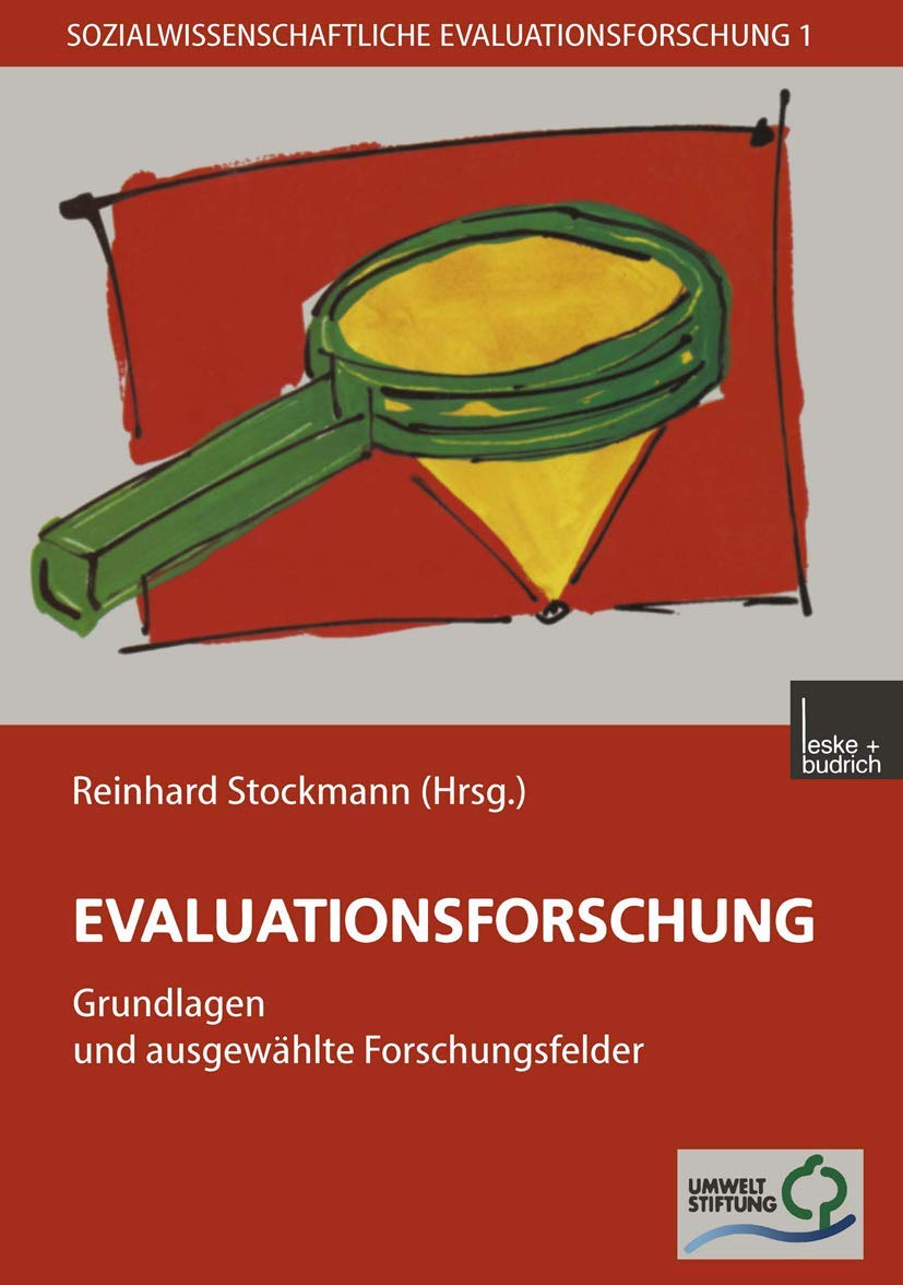 Evaluationsforschung: Grundlagen Und Ausgewahlte Forschungsfelder book