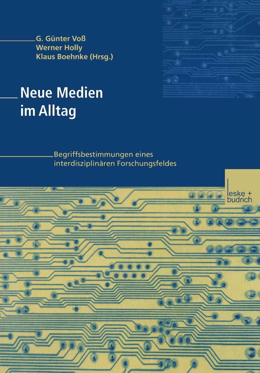 Neue Medien im Alltag - Begriffsbestimmungen eines interdisziplinären Forschungsfeldes Law
