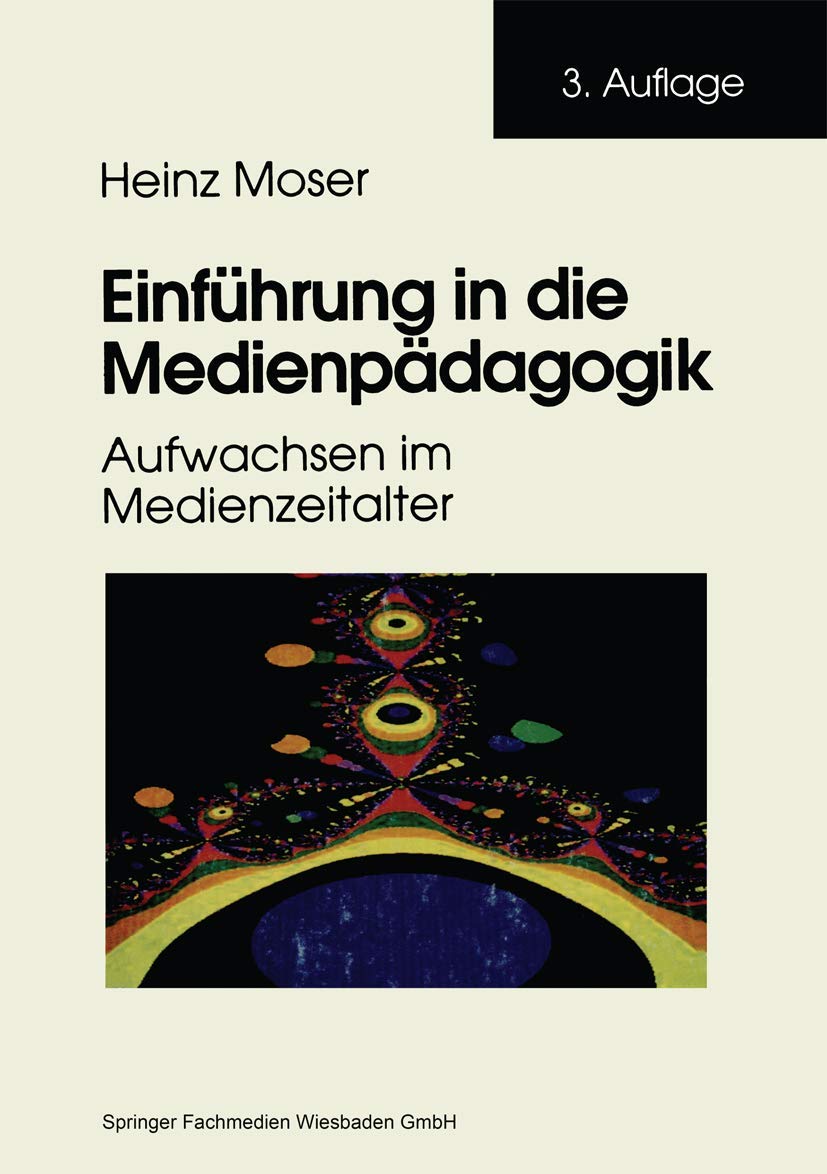 Einführung in die Medienpädagogik: Aufwachsen im Medienzeitalter Learning & Reference