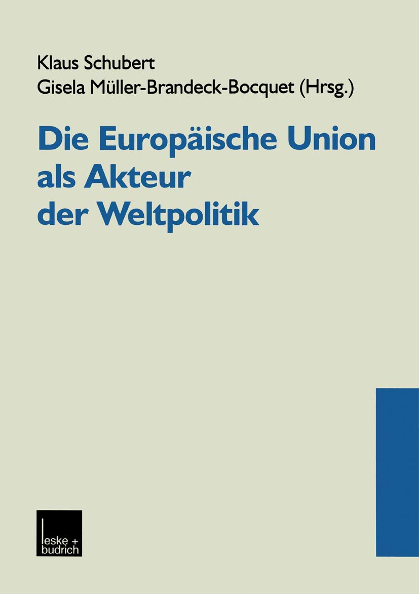 Die Europäische Union als Akteur der Weltpolitik Law