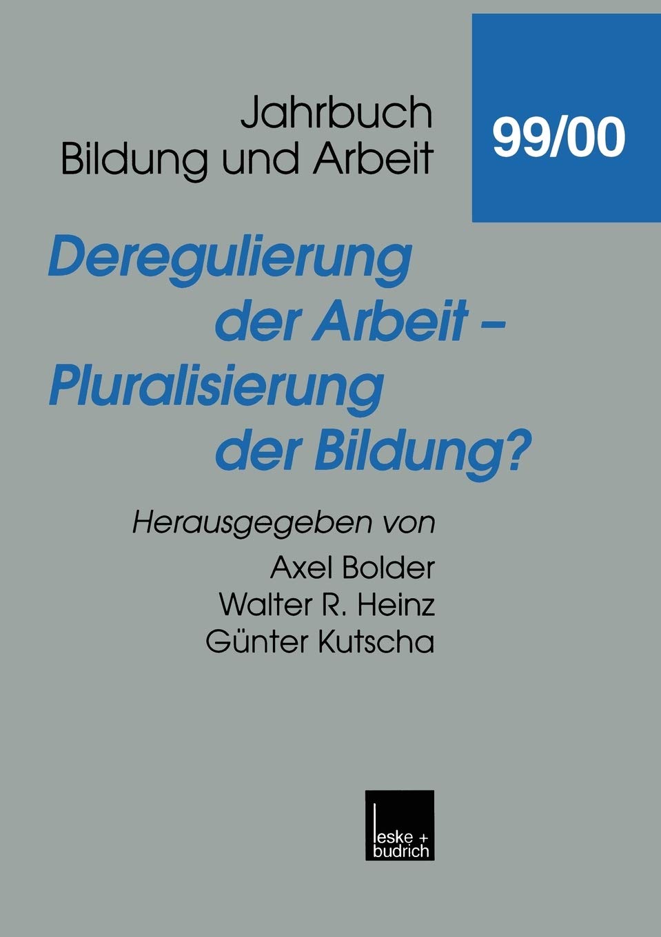 Deregulierung der Arbeit - Pluralisierung der Bildung? Law