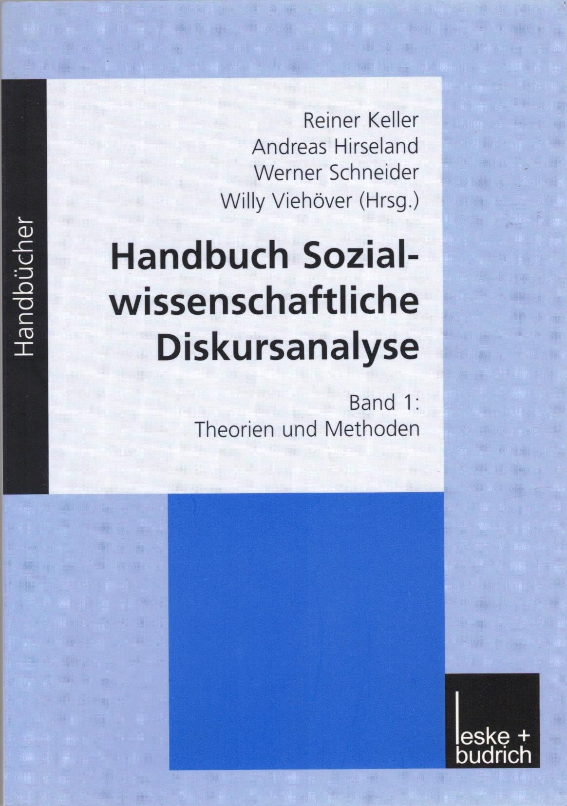 Handbuch Sozialwissenschaftliche Diskursanalyse, Bd.1, Theorien und Methoden Law