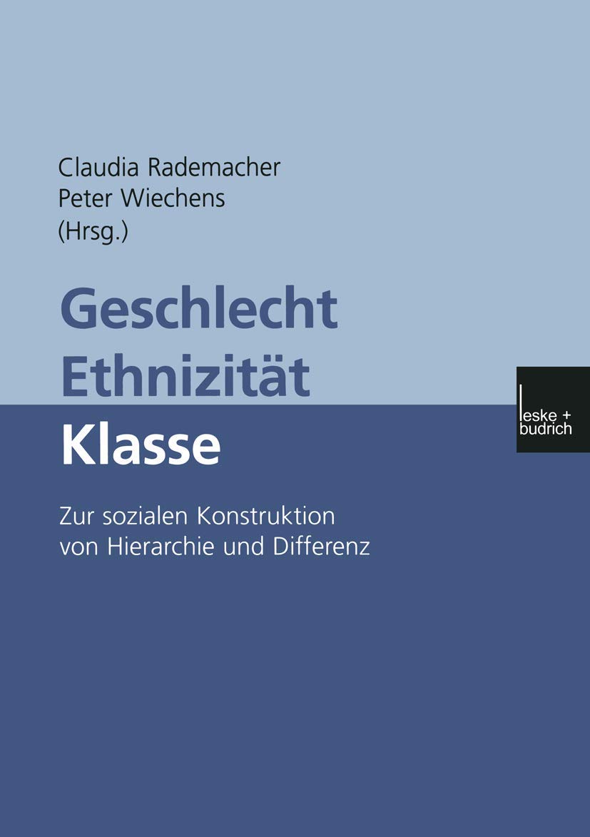 Geschlecht - Ethnizität - Klasse: Zur sozialen Konstruktion von Hierarchie und Differenz Law