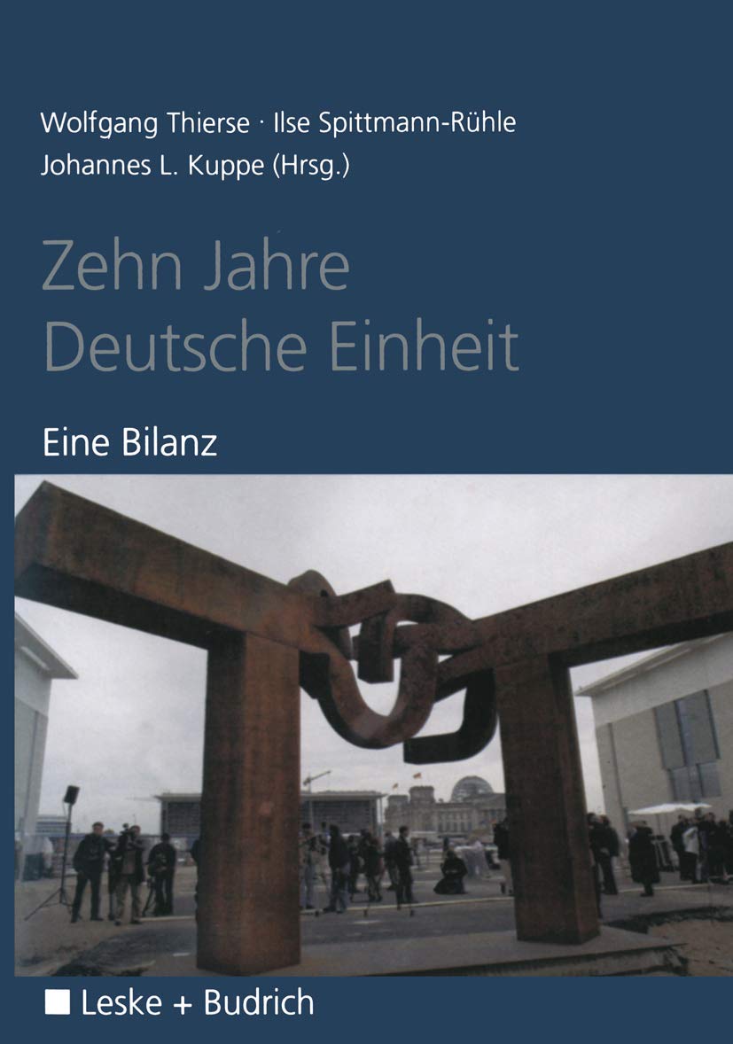 Zehn Jahre Deutsche Einheit: Eine Bilanz Law