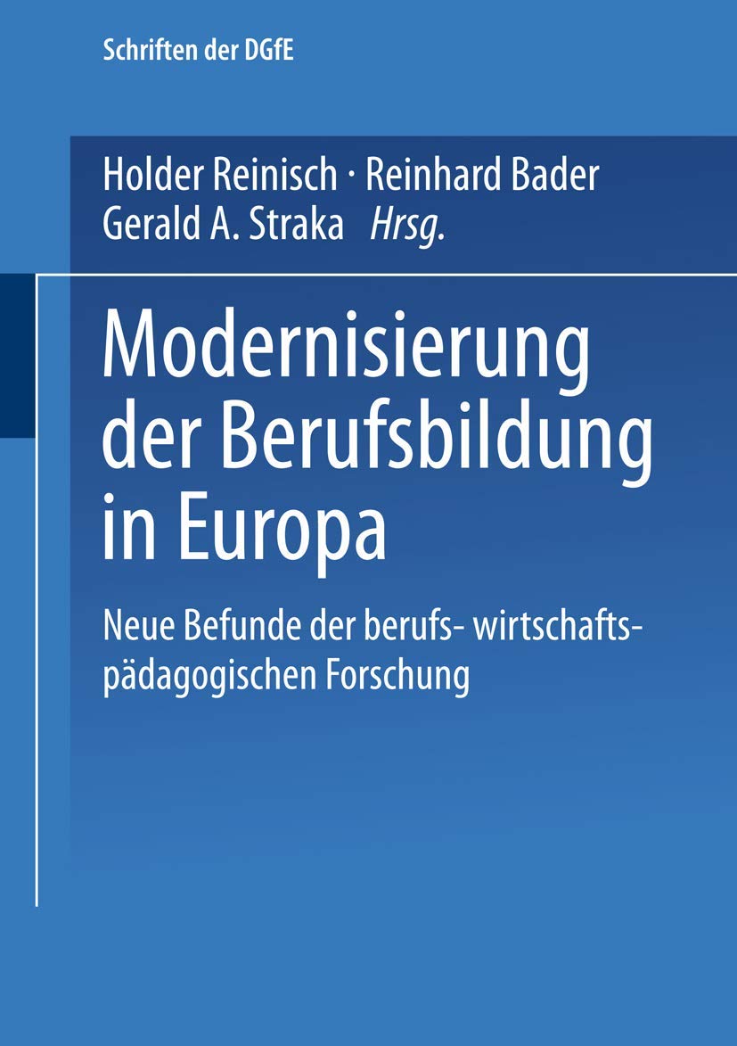 Modernisierung der Berufsbildung in Europa. Neue Befunde der Berufs- und wirtschaftspädagogischen Forschung Law
